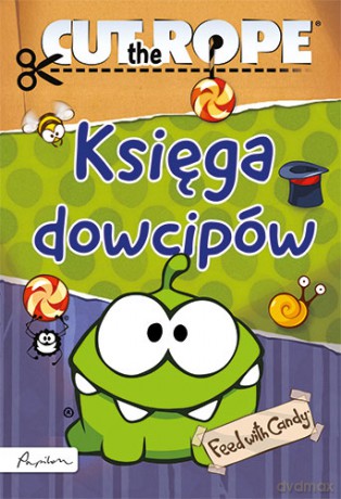 Księga dowcipów. Cut the rope [KSIĄŻKA]