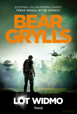 Lot widmo - Bear Grylls [KSIĄŻKA]