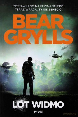 Lot widmo - Bear Grylls [KSIĄŻKA]