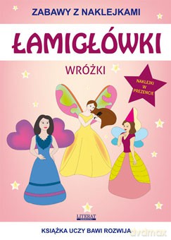 Łamigłówki Wróżki. Zabawy z naklejkami. Książka uczy, bawi, rozwija - Beata Guzowska, Tina Mroczkowska [KSIĄŻKA]