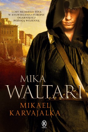 Mikael Karvajalka - Mika Waltari [KSIĄŻKA]