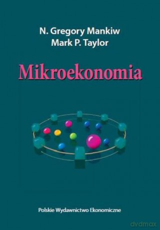 Mikroekonomia - N. Gregory Mankiw, Mark P. Taylor [KSIĄŻKA]