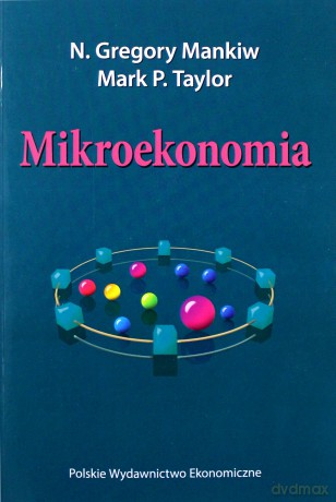 Mikroekonomia - N. Gregory Mankiw, Mark P. Taylor [KSIĄŻKA]
