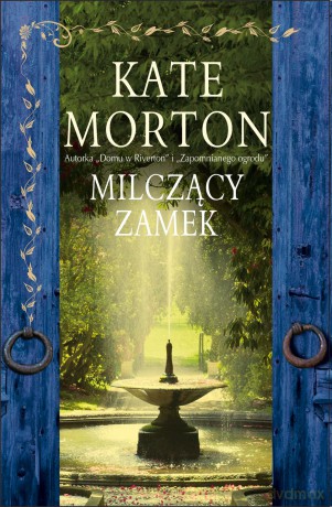 Milczący zamek - Kate Morton [KSIĄŻKA]