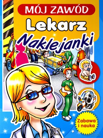 Mój zawód lekarz. Naklejki z brokatem [KSIĄŻKA]