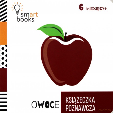 Owoce. Książeczka poznawcza 6 m+ (twarda) [KSIĄŻKA]