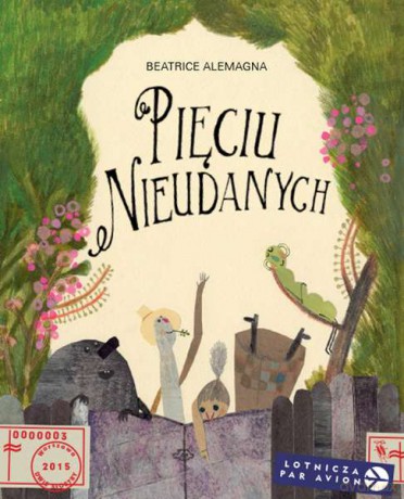 Pięciu nieudanych - Beatrice Alemagna (twarda) [KSIĄŻKA]