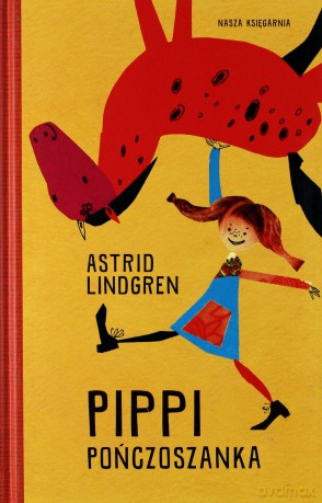 Pippi pończoszanka - Astrid Lindgren (twarda) [KSIĄŻKA]