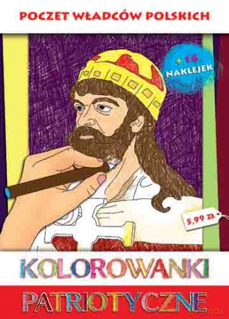 Poczet władców polskich. Kolorowanki patriotyczne - Estera Kudrzyn, Anna Wiśnicka [KSIĄŻKA]