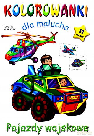 Pojazdy wojskowe. Kolorowanki dla malucha - Mariola Budek [KSIĄŻKA]