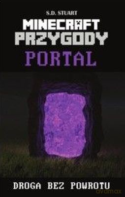 Portal. Minecraft przygody (Tom 2) - S.D. Stuart [KSIĄŻKA]