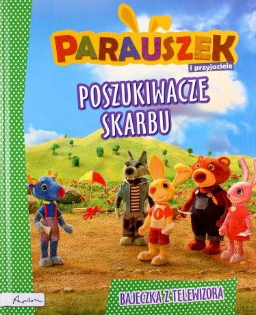 Poszukiwacze skarbu. Parauszek i przyjaciele (twarda) [KSIĄŻKA]
