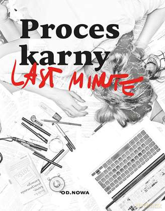 Proces karny last minute - Bogdan Gąszcz [KSIĄŻKA]