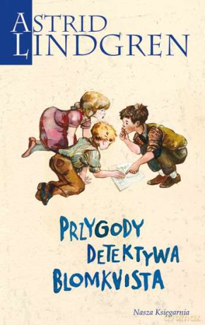 Przygody detektywa Blomkvista - Astrid Lindgren [KSIĄŻKA]