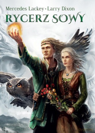Rycerz sowy. Trylogia Sowiego Maga (Tom 3) - Mercedes Lackey [KSIĄŻKA]
