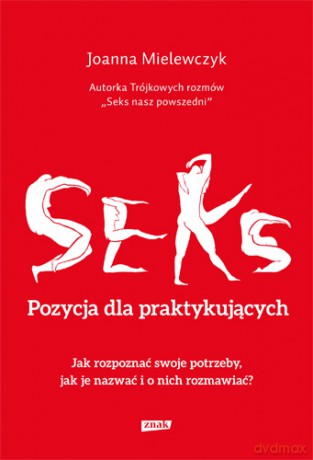 Seks pozycja dla praktykujących - Joanna Mielewczyk [KSIĄŻKA]