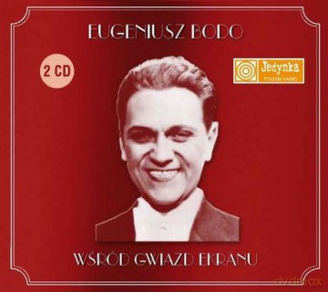 Eugeniusz Bodo wśród gwiazd ekranu [2CD]