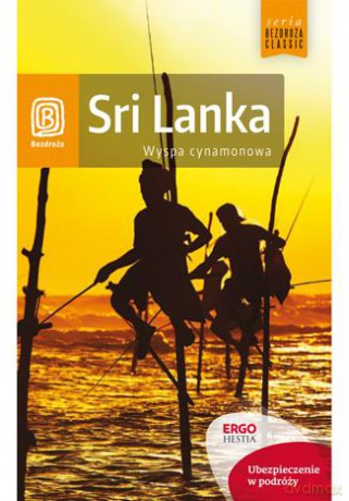 Sri Lanka. Bezdroża classic - Paweł Szozda [KSIĄŻKA]