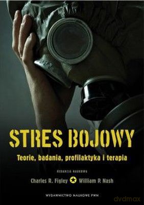 Stres bojowy - Charles R. Figley, William P. Nash [KSIĄŻKA]