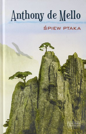 Śpiew ptaka - Anthony De Mello (twarda) [KSIĄŻKA]