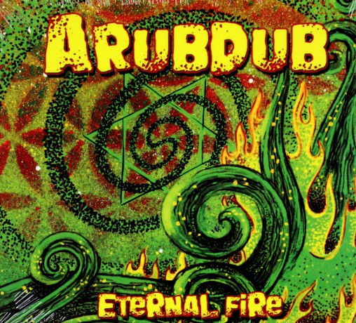 Arubdub: Eternal Fire [CD]