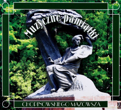 Muzyczne pamiątki chopinowskie [CD]