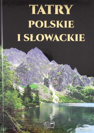 Tatry polskie i słowackie (twarda) [KSIĄŻKA]