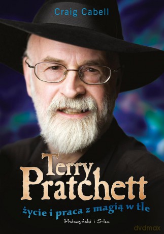 Terry Pratchett. Życie i praca z magią w tle - Craig Cabell [KSIĄŻKA]
