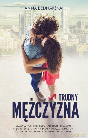 Trudny mężczyzna - Anna Bednarska-Stec [KSIĄŻKA]