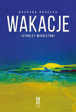 Wakacje - Stanley Middleton [KSIĄŻKA]