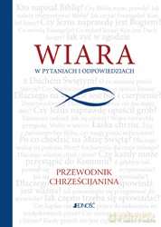 Wiara w pytaniach i odpowiedziach (twarda) [KSIĄŻKA]
