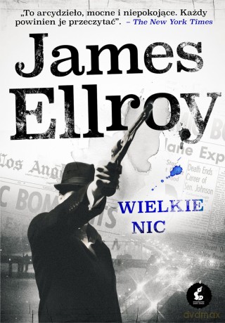Wielkie nic - James Ellroy [KSIĄŻKA]