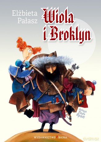Wiola i Broklyn - Elżbieta Pałasz (twarda) [KSIĄŻKA]