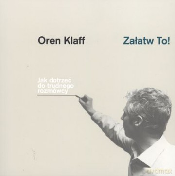 Załatw to - Oren Klaff [KSIĄŻKA]