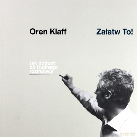 Załatw to - Oren Klaff [KSIĄŻKA]