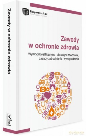 Zawody w ochronie zdrowia [KSIĄŻKA]