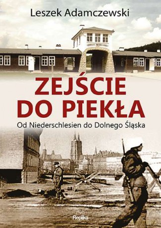 Zejście do piekła - Leszek Adamczewski [KSIĄŻKA]