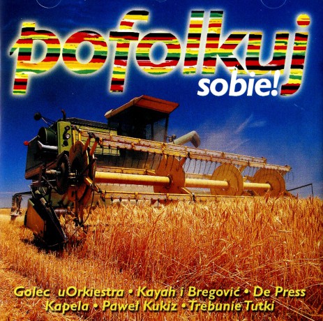 Various Artists: Pofolkuj sobie! [CD]