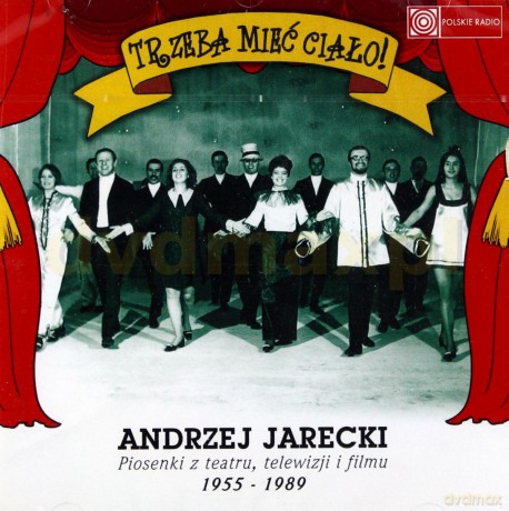 Andrzej Jarecki: Trzeba mieć ciało [CD]