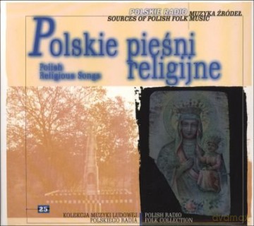 Muzyka Źródeł 25: Polskie pieśni religijne (digipack) [CD]