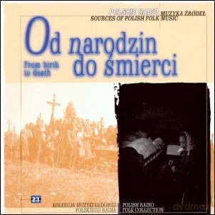 Muzyka Źródeł 23: Od narodzin do śmierci (digipack) [CD]
