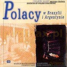 Polacy w Brazylii i Argentynie (digipack) [CD]