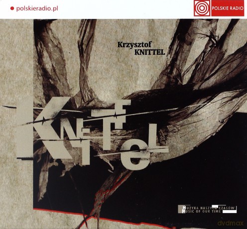 Krzysztof Knittel - Muzyka naszych czasow [CD]