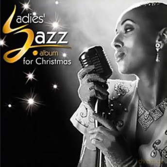 Ladies Jazz For Christmas (digipack) [CD]