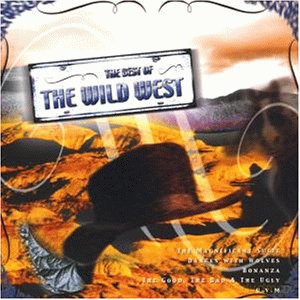 Various Artists: The Best Of The Wild West [CD]