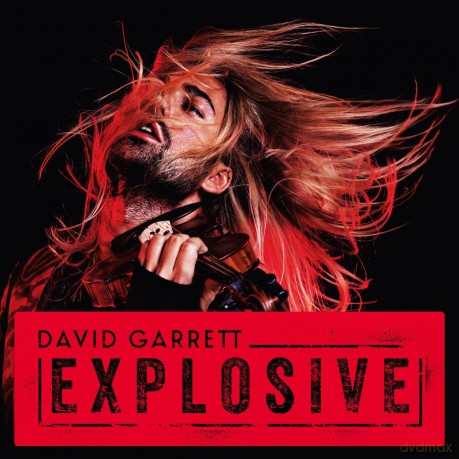 David Garrett: Explosive [CD]