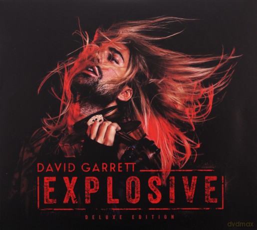 David Garrett: Explosive (Deluxe) [2CD]