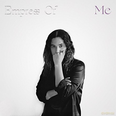 Empress Of: Me [CD]