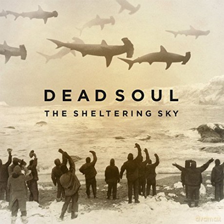 Dead Soul: The Sheltering Sky [2xWinyl]+[CD]