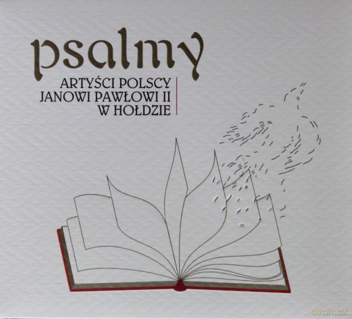 Psalmy: Artyści polscy Janowi Pawłowi II w hołdzie (ecopack) [CD]